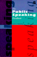 The Public Speaking Handbook - Benjamin, Susan