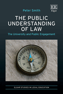 The Public Understanding of Law: The University and Public Engagement