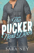 The Pucker Next Door: a Hockey Romance