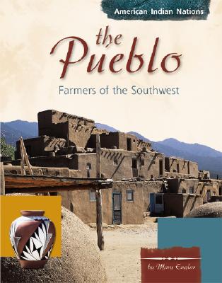 The Pueblo: Farmers of the Southwest - Duden, Jane