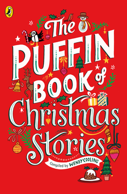The Puffin Book of Christmas Stories - Cooling, Wendy