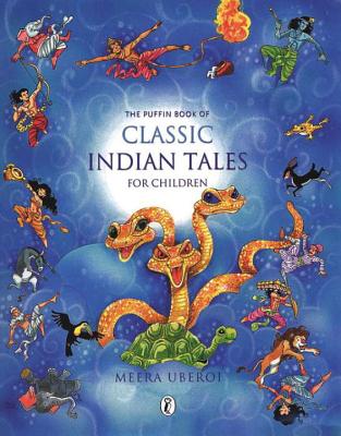 The Puffin Book of Classic Indian Tales for Children - Uberoi, Meera