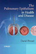 The Pulmonary Epithelium in Health and Disease