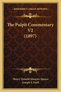 The Pulpit Commentary V2 (1897)