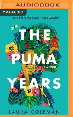 The Puma Years: A Memoir - Coleman, Laura (Read by)