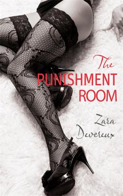 The Punishment Room - Devereux, Zara