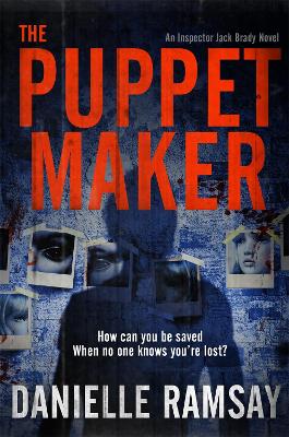 The Puppet Maker: DI Jack Brady 5 - Ramsay, Danielle