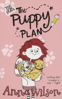 The Puppy Plan - Wilson, Anna