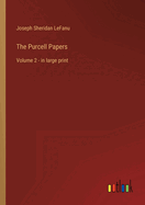 The Purcell Papers: Volume 2 - in large print