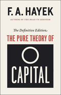 The Pure Theory of Capital: Volume 12