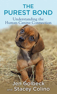 The Purest Bond: Understanding the Human??1/2canine Connection