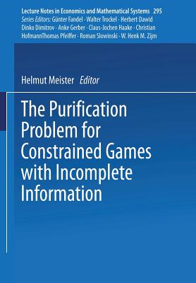 The Purification Problem for Constrained Games with Incomplete Information - Meister, Helmut