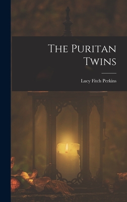 The Puritan Twins - Perkins, Lucy Fitch