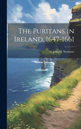 The Puritans in Ireland, 1647-1661