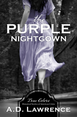 The Purple Nightgown: Volume 10 - Lawrence, A D