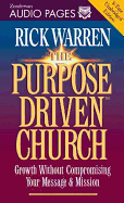 The Purpose Driven Church: Growth Without Compromising Your Message & Mission - Warren, Rick, D.Min.