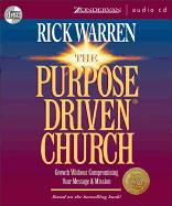 The Purpose Driven Church: What on Earth Is Your Church Here For?