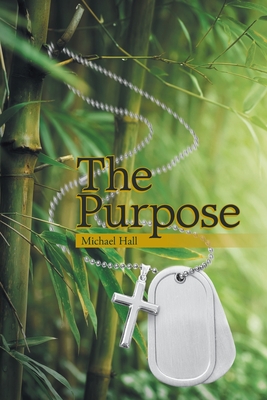 The Purpose - Hall, Michael