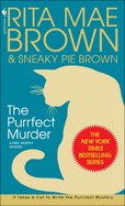 The Purrfect Murder: A Mrs. Murphy Mystery