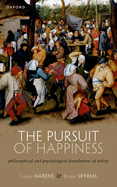 The Pursuit of Happiness: Philosophical and Psychological Foundations of Utility