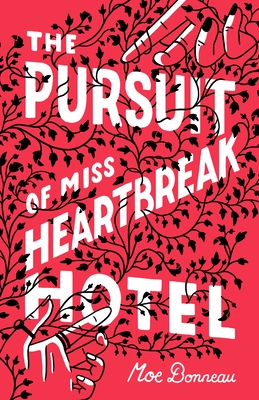 The Pursuit of Miss Heartbreak Hotel - Bonneau, Moe
