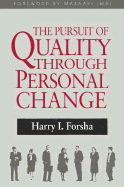 The Pursuit of Quality Through Personal Change