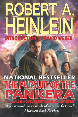 The Pursuit of the Pankera: A Parallel Novel about Parallel Universes - Heinlein, Robert A, and Weber, David (Introduction by)
