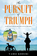 The Pursuit of Triumph: In the pursuit of triumph, hope always triumphs