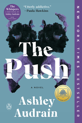 The Push: A GMA Book Club Pick (a Novel) - Audrain, Ashley