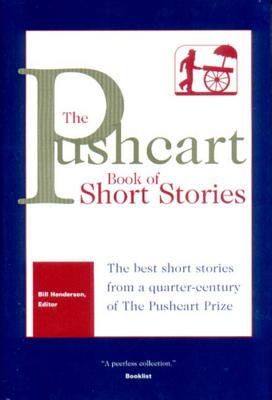 The Pushcart Book of Short Stories - Henderson, Bill (Editor)