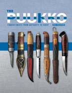 The Puukko: Finnish Knives from Antiquity to Today
