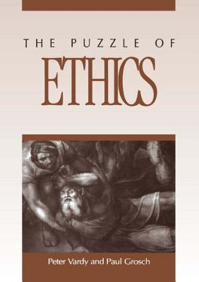 The Puzzle of Ethics - Vardy, Peter