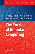 The Puzzle of Granular Computing