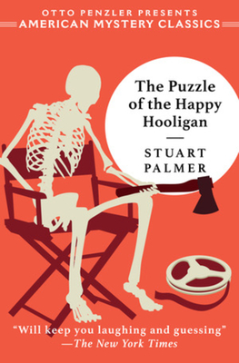 The Puzzle of the Happy Hooligan - Palmer, Stuart, and Penzler, Otto