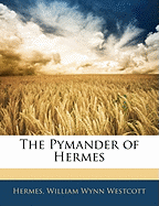 The Pymander of Hermes