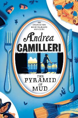 The Pyramid of Mud - Camilleri, Andrea, and Sartarelli, Stephen (Translated by)