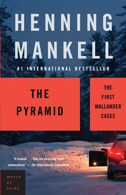 The Pyramid: The Origins of Kurt Wallander - Mankell, Henning