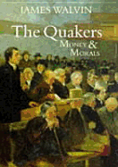 The Quakers: Money and Morals