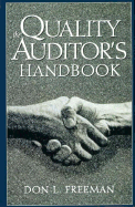 The Quality Auditor's Handbook - Freeman, Don L