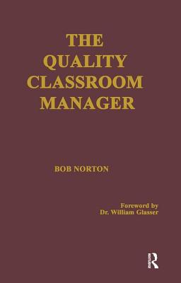 The Quality Classroom Manager - Norton, Robert