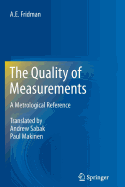 The Quality of Measurements: A Metrological Reference