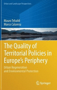 The Quality of Territorial Policies in Europe's Periphery: Urban Regeneration and Environmental Protection