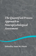 The Quantified Process Approach to Neuropsychological Assessment