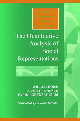 The Quantitative Analysis of Social Representations - Clemence, Alain, and Doise, Willem, and Lorenzi-Cioldi, Fabio