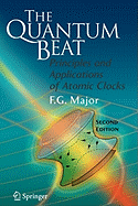The Quantum Beat: Principles and Applications of Atomic Clocks