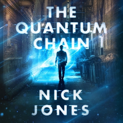 The Quantum Chain - Jones, Nick, and Porter, Ray (Read by)
