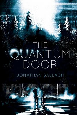 The Quantum Door - Gatewood, David (Editor), and Ballagh, Jonathan