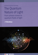 The Quantum Nature of Light: From photon states to quantum fluids of light