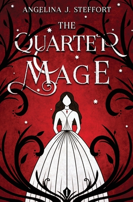 The Quarter Mage - Steffort, Angelina J