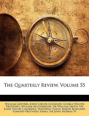 The Quarterly Review, Volume 55 - Lockhart, John Gibson, and Prothero, George Walter, and Coleridge, John Taylor, Sir